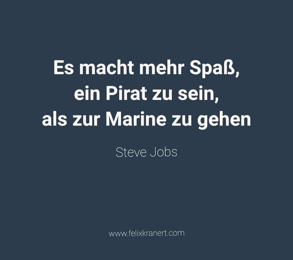 Steves Jobs Zitate: Pirat